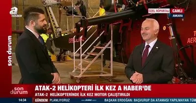 Atak-2 helikopterinde ilk kez motor çalıştırıldı | Video