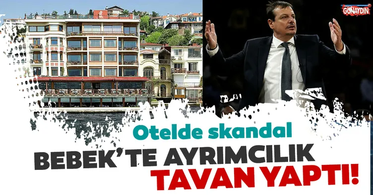 Bebek’te ayrımcılık tavan yaptı!