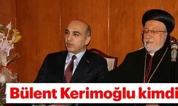 CHP Bakırköy Belediye Başkan adayı Bülent Kerimoğlu kimdir? Bülent Kerimoğlu nereli?