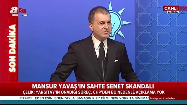 AK Parti Sözcüsü Ömer Çelik'ten Mansur Yavaş'ın sahte senet skandalı hakkında açıklama!