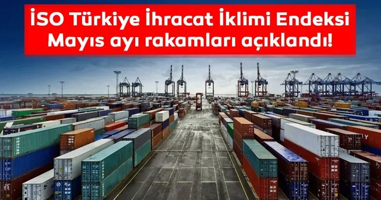 İSO Türkiye İhracat İklimi Endeksi, mayısta 51,9 oldu