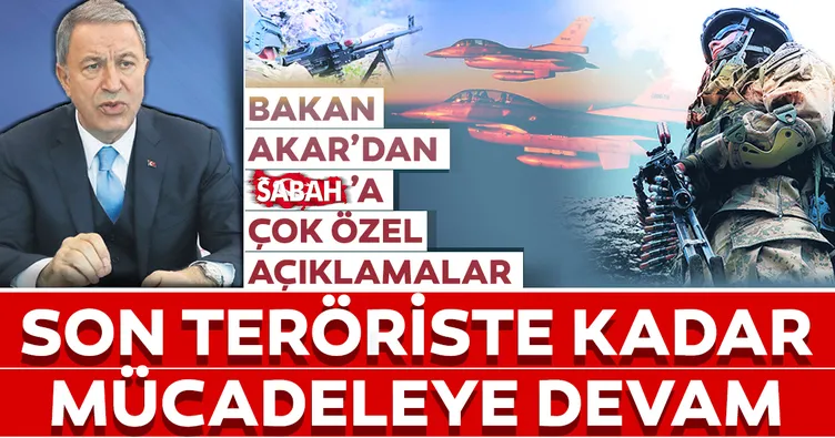 Son teröriste kadar mücadeleye devam