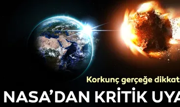 NASA’dan kritik uyarı