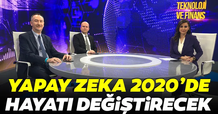 Yapay zeka 2020’de hayatı değiştirecek