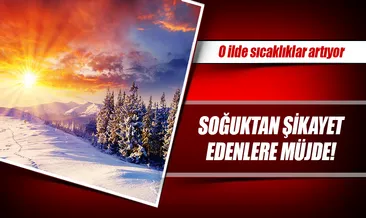 Hava sıcaklıkları artıyor