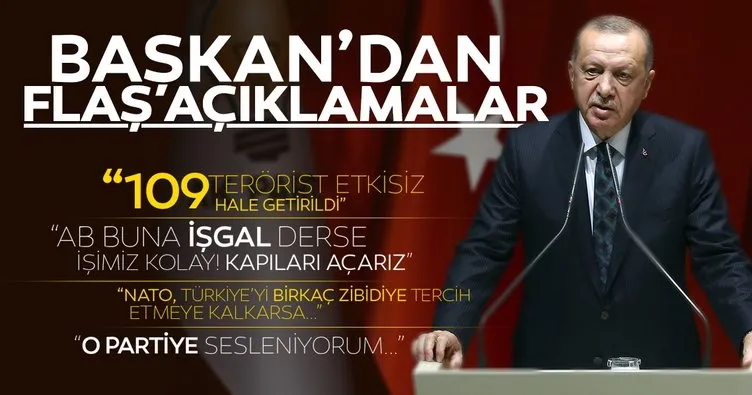 Başkan Erdoğan'dan Barış Pınarı Harekatı ile ilgili son dakika açıklaması: 21 saatte 109 terörist etkisiz hale getirildi