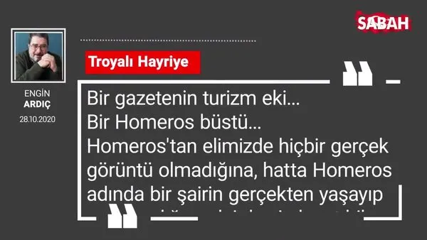 Engin Ardıç 'Troyalı Hayriye'