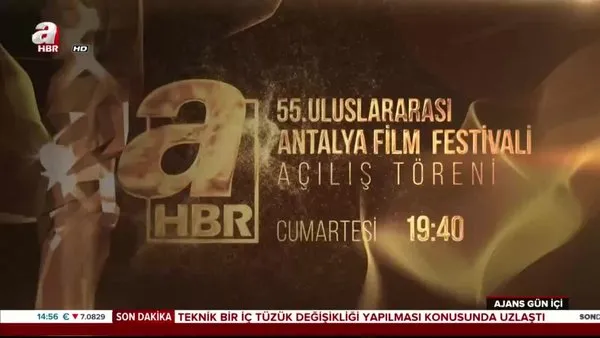55. Uluslararası Antalya Film Festivali Açılış Töreni A Haber'de!