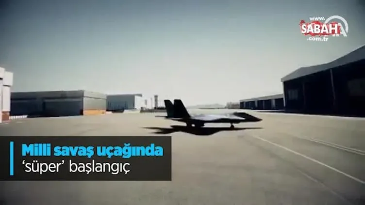 Milli savaş uçağında 'süper' başlangıç