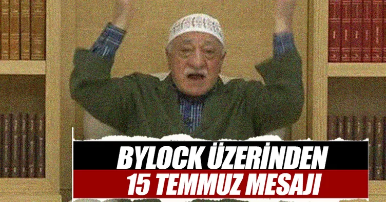 ByLock üzerinden 15 Temmuz mesajı