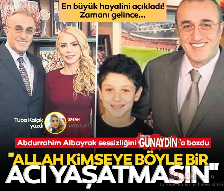 İşadamı Abdurrahim Albayrak: Böyle bir acıyı Allah kimseye yaşatmasın! 15 yaşındaki torunu Batuhan Bostancı’yı kaybetmişti!