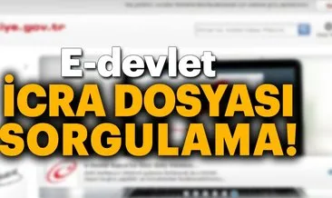 E Devlet İcra Dosyası Sorgulama! EDevlet giriş icra dosyası sorgula...