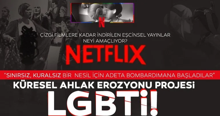 LGBTİ lobisi iş başında! Netflix’in eşcinsel içerikli yayınlar neyi amaçlıyor?