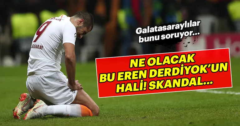 Ne olacak bu Eren Derdiyok’un hali?