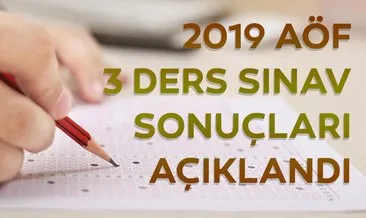 Anadolu Üniversitesi duyurdu: AÖF 3 ders sınav sonuçları açıklandı! 2019 AÖF 3 ders sonuçları nasıl sorgulanır?
