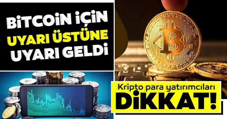 Son dakika haber: Bitcoin için uyarı üstüne uyarı geldi! Kripto para yatırımcıları dikkat!
