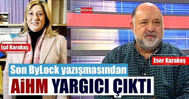 ByLock’tan AİHM yargıcı çıktı