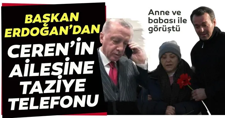 Başkan Erdoğan’dan Ceren’in ailesine taziye telefonu