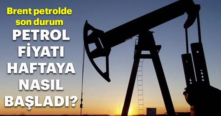 Brent petrolün varil fiyatı ne kadar oldu?