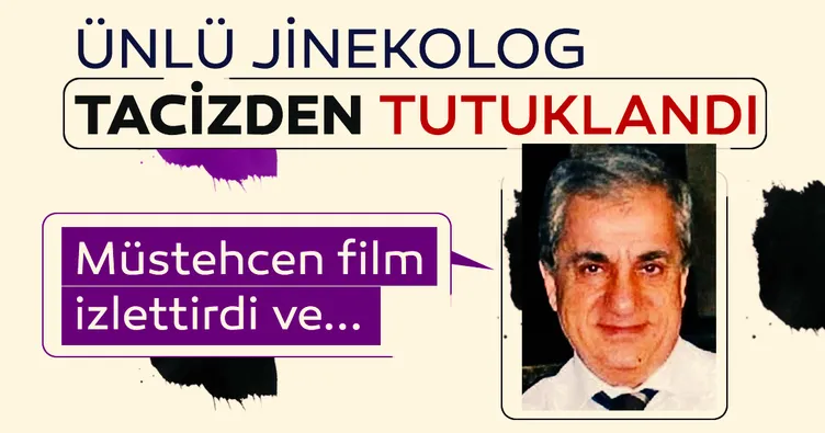 Jinekolog tacizden tutuklandı
