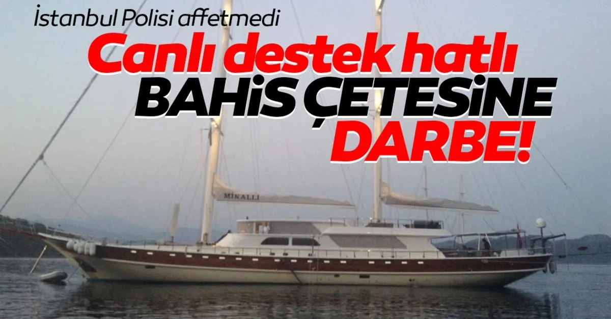Canli Destek Hatli Bahis Sebekesine Operasyon Son Dakika Haberler