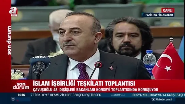Son Dakika: Dışişleri Bakanı Mevlüt Çavuşoğlu'ndan İİT toplantısında açıklamalar | Video