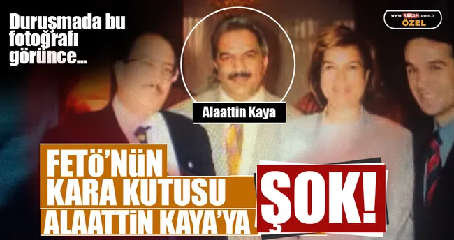 FETÖ’nün karakutusu Alaattin Kaya’ya şok!