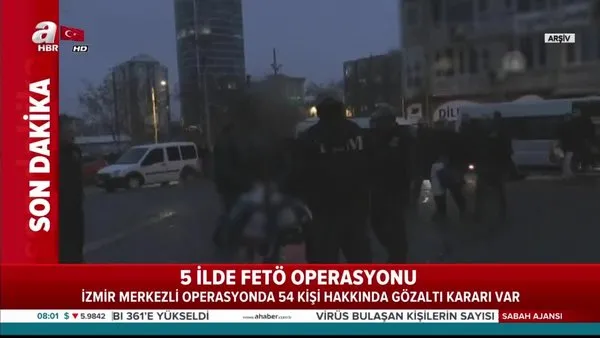 İzmir’de FETÖ’ye şafak operasyonu! 54 gözaltı kararı |Video