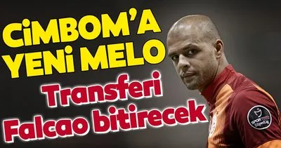 Galatasaray yeni Melo’sunu buldu! Falcao getirecek