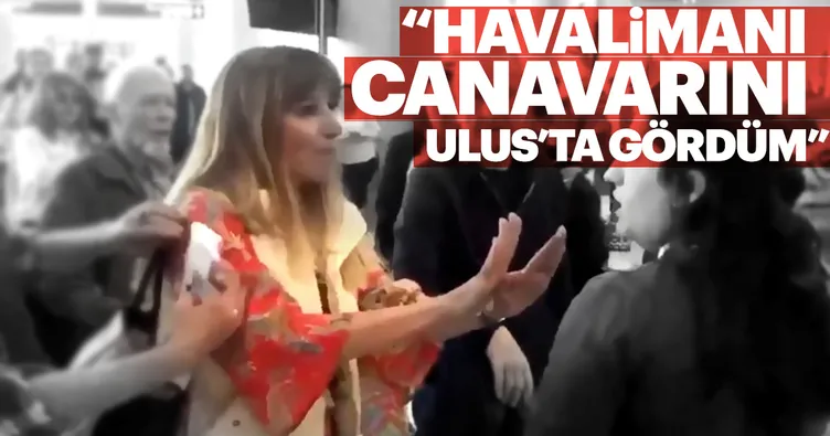 Melih Altınok: Havalimanı canavarını Ulus’ta gördüm