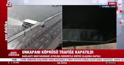 SON DAKİKA! Unkapanı Köprüsü, bağlantı noktasının açılması nedeniyle trafiğe kapatıldı | Video