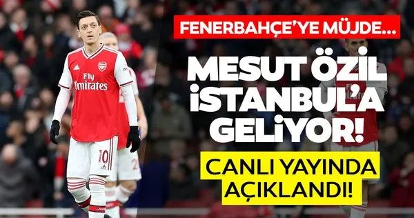 Son dakika: Mesut Özil'in İstanbul'a geleceği tarih belli oldu! Fenerbahçe taraftarına büyük müjde...