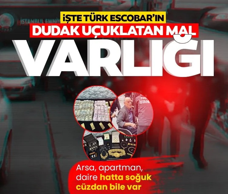 Türk Escobar Ürfi Çetinkaya çetesine operasyon: İşte 20 milyar liralık mal varlığı!
