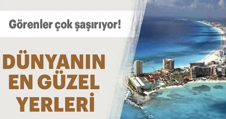 Dünyanın en güzel yerleri