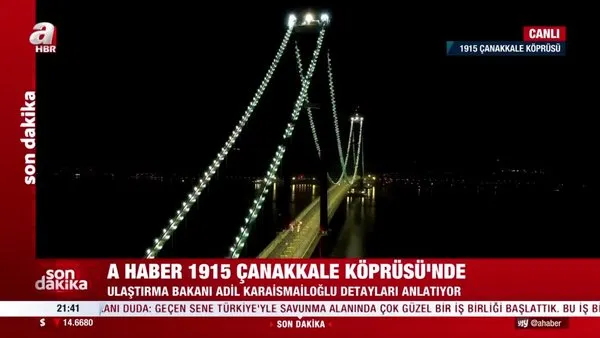Son dakika: Ulaştırma ve Altyapı Bakanı Adil Karaismailoğlu'ndan '1915 Çanakkale Köprüsü' açıklamaları! | Video