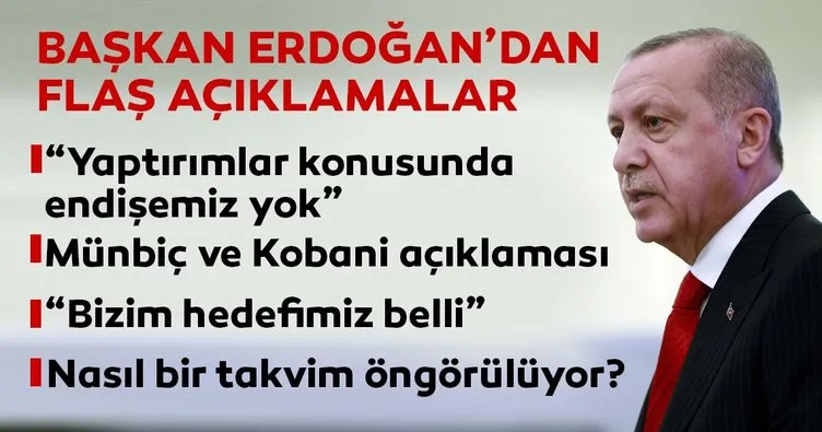 Başkan Erdoğan’dan Münbiç ve Kobani açıklaması
