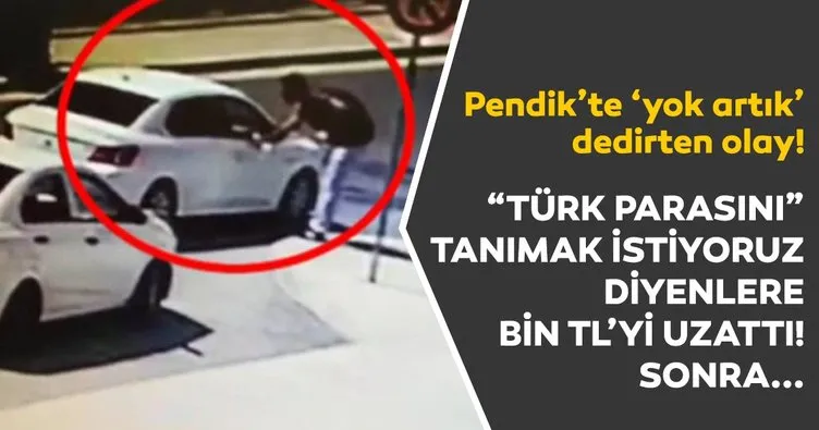“Türk parasını tanımak istiyoruz” diyerek, öğrencinin 600 lirasını çaldılar