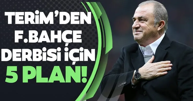 Fatih Terim’den Fenerbahçe’ye özel 5 plan!