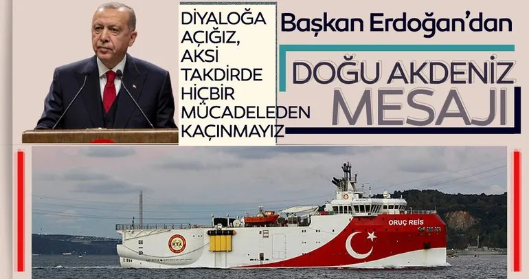 Başkan Erdoğan’dan Doğu Akdeniz mesajı! Diyaloğa açığız! Aksi takdirde hiçbir mücadeleden kaçmayız