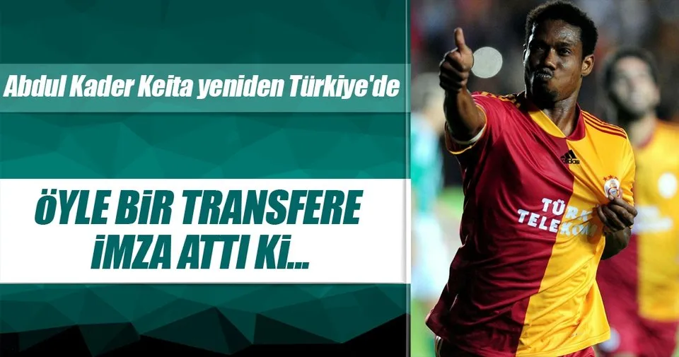 Abdul Kader Keita Yeniden Turkiye De Spor Haberleri