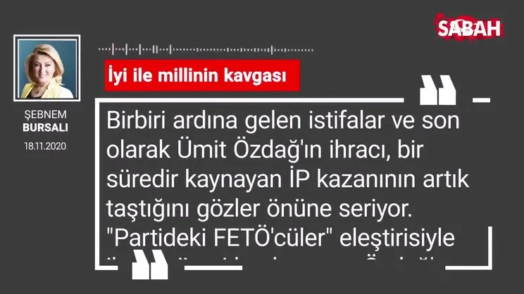 Şebnem Bursalı 'İyi ile millinin kavgası'