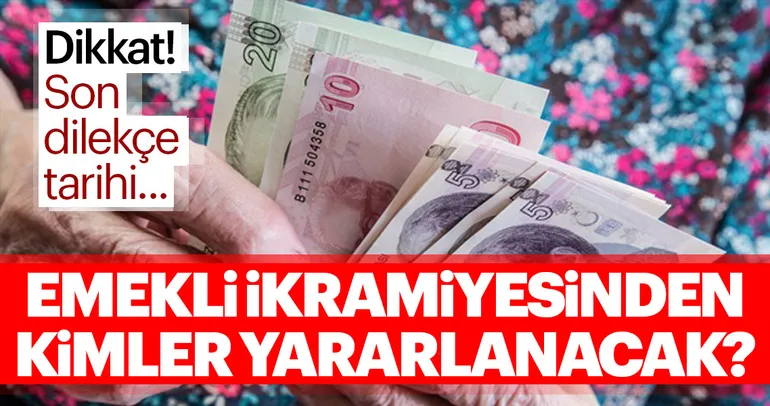 Emekli maaşına ek 2 bin TL bayram ikramiyesi! Yeni emekli olanlara emekli ikramiyesi için tarih...