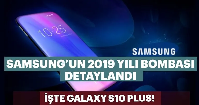 Galaxy S10 Plus detaylandı! İşte Samsung’un 2019 bombası