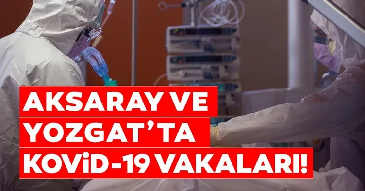 Aksaray ve Yozgat’ta corona virüsü vaka ve ölüm sayısı kaç? Sağlık Bakanı Fahrettin Koca açıkladı! İşte Aksaray ve Yozgat’la birlikte Türkiye’de son durum