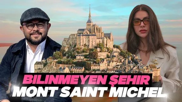 Bilinmeyen Şehir Mont Saint Michel/Fransa