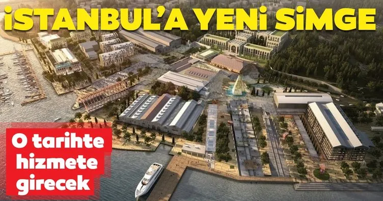 İstanbul’a yeni simge! Tersane İstanbul Projesi 2021 yılında tamamlanacak