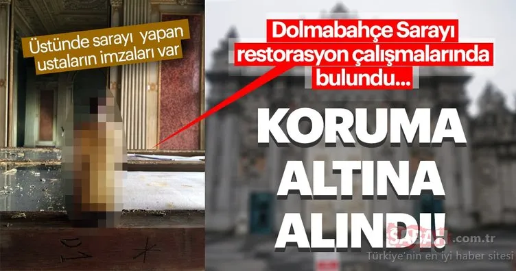 Son dakika haberi: Dolmabahçe Sarayı’ndaki restorasyonda şaşırtan detaylar! Koruma altına alındı...
