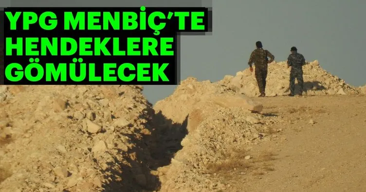 YPG Menbiç’te hendeklere gömülecek