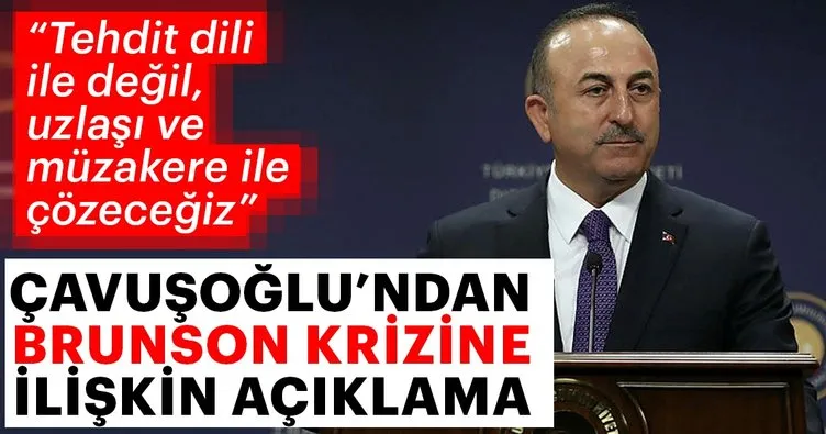 Son dakika... Dışişleri Bakanı Çavuşoğlu: Tehdit dili ile değil uzlaşı ve müzakere ile çözeceğiz