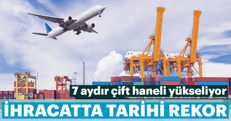 2018 ihracatta rekorların yılı